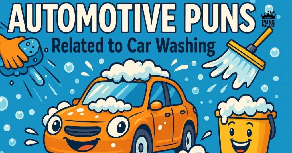 Automotive Puns: Related to Car Washing