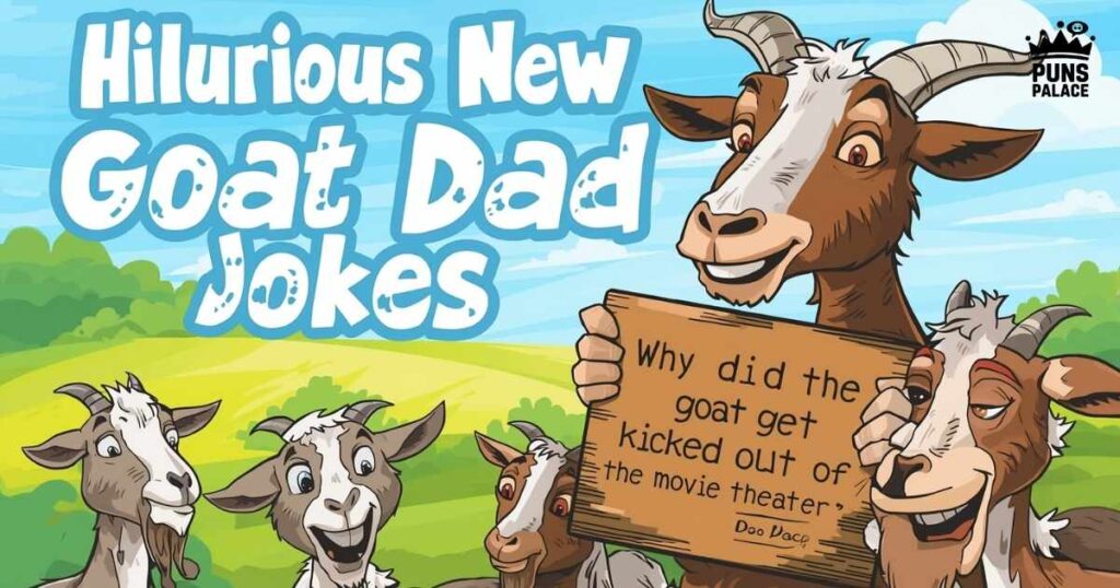 Hilarious New Goat Dad Jokes
